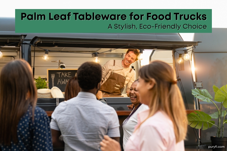 Palm Leaf Tableware for Food Trucks: Stylish, Eco-Friendly Choice